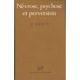 + sur le Livre Névrose, Psychose Et Perversion
