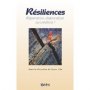 + sur le Livre Résiliences : Réparation, élaboration ou création ?