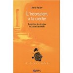 l-insconscient-a-la-creche
